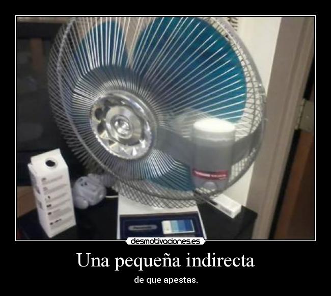 Una pequeña indirecta - de que apestas.