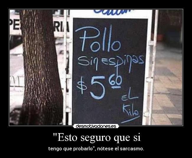 Esto seguro que si -