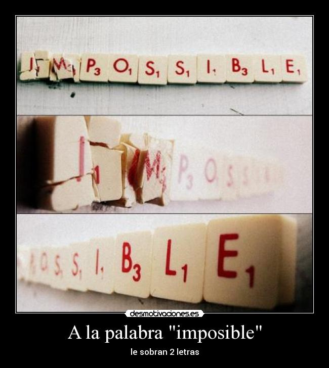 A la palabra imposible -