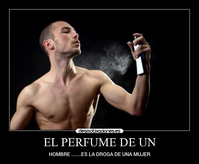 carteles perefume hombre desmotivaciones