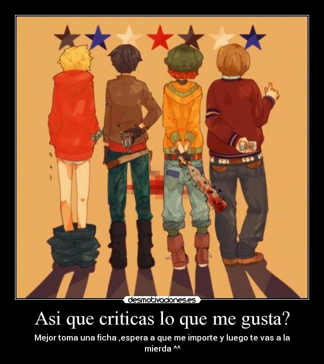 carteles criticas south park mis gustos vete mierda fichas kenny mccormick stan marsh kyle eric cartman desmotivaciones