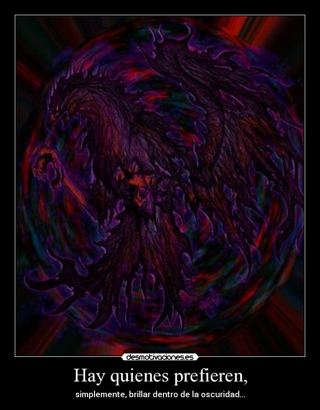 Hay quienes prefieren, -