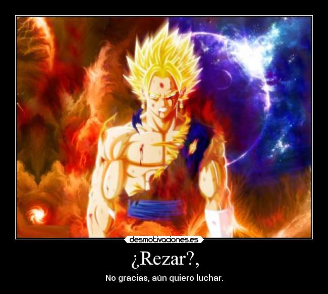 ¿Rezar?, -