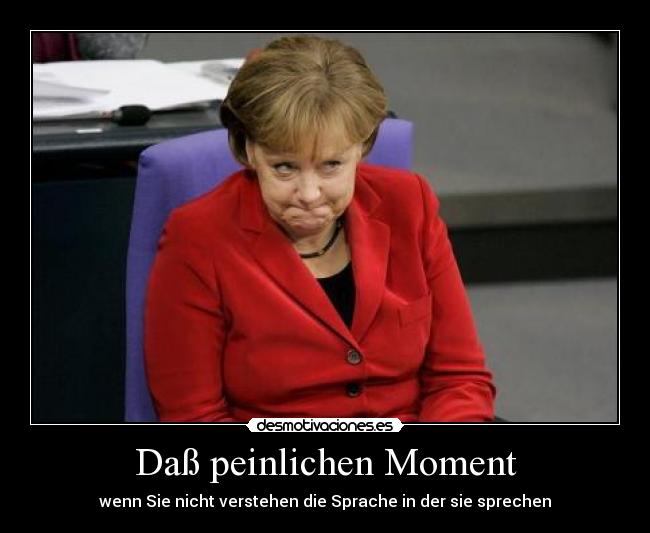 Daß peinlichen Moment - wenn Sie nicht verstehen die Sprache in der sie sprechen