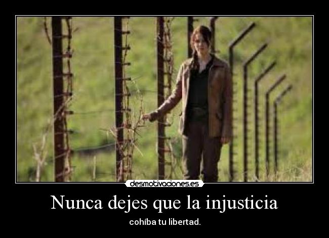 Nunca dejes que la injusticia - 