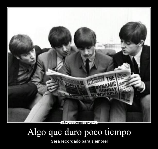 Algo que duro poco tiempo - Sera recordado para siempre!