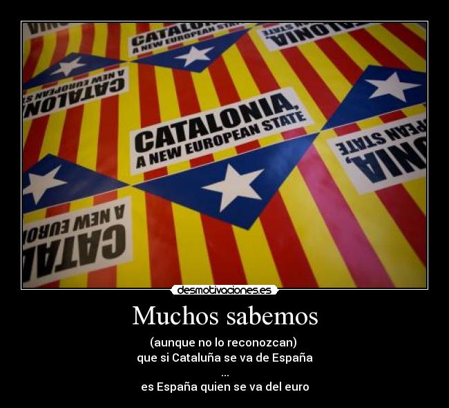 carteles desmotivaciones locuraxx estelada catalunya cataluna espana independencia europa desmotivaciones