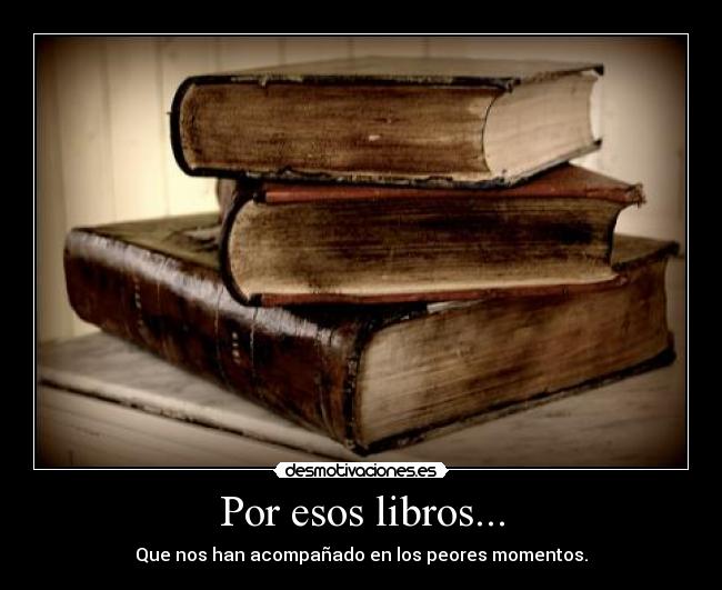 Por esos libros... - 