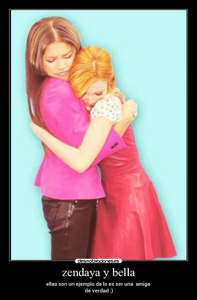 zendaya y bella - 