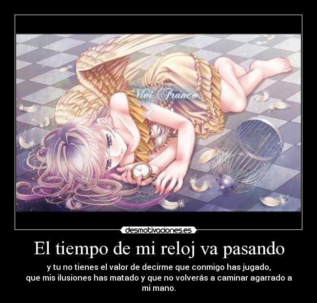 El tiempo de mi reloj va pasando -