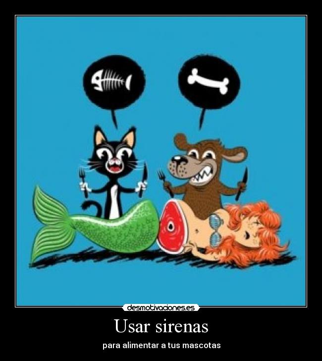 carteles sirena perro gatoscomida desmotivaciones