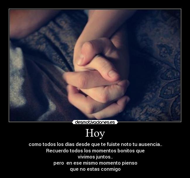 carteles los dias sin desde que fuiste son mismo desmotivaciones