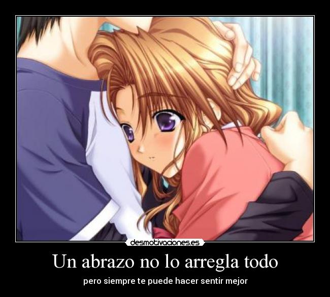 Un abrazo no lo arregla todo -