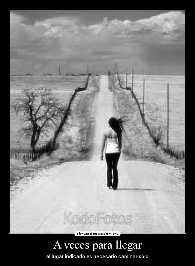 A veces para llegar -