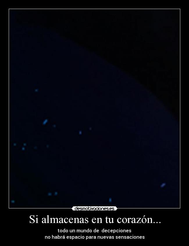 Si almacenas en tu corazón... -