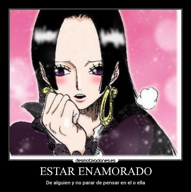 ESTAR ENAMORADO - De alguien y no parar de pensar en el o ella