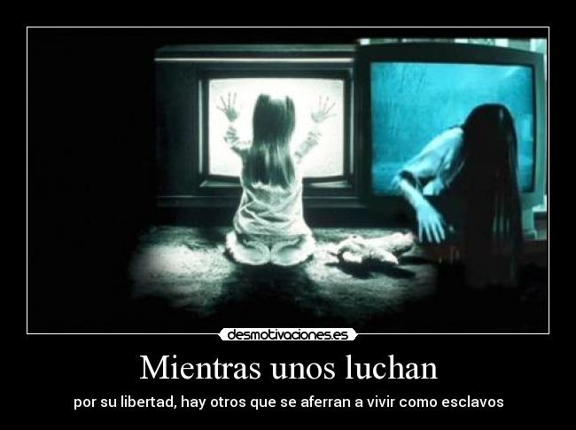 Mientras unos luchan - 