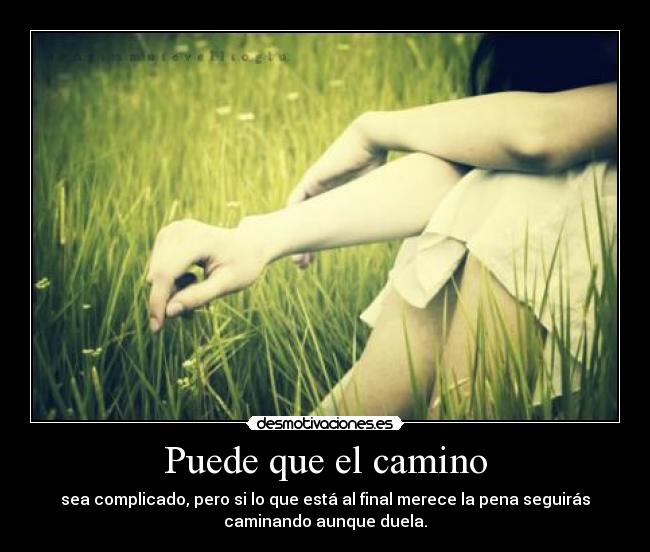 Puede que el camino -