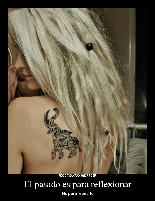 El pasado es para reflexionar -