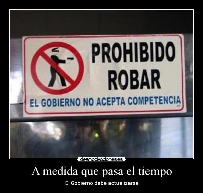 carteles gobierno corrupcion tiempo robar competencia desmotivaciones