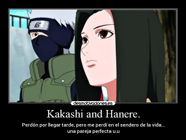 Kakashi and Hanere. -