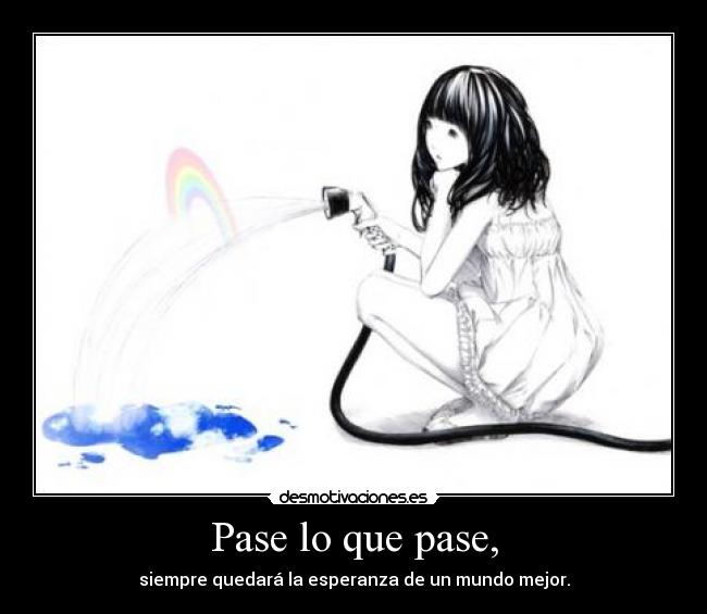 carteles esperanza ultimo que pierde dibujo sawasawa lonelygirl87 waiting07girls desmotivaciones