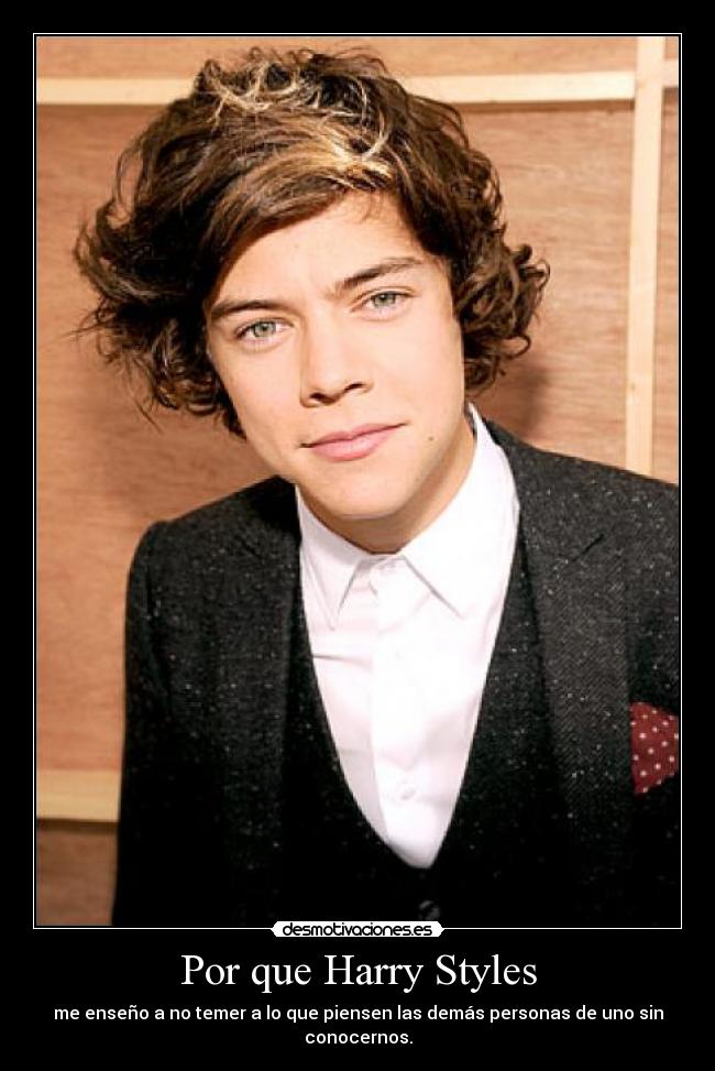 Por que Harry Styles - 