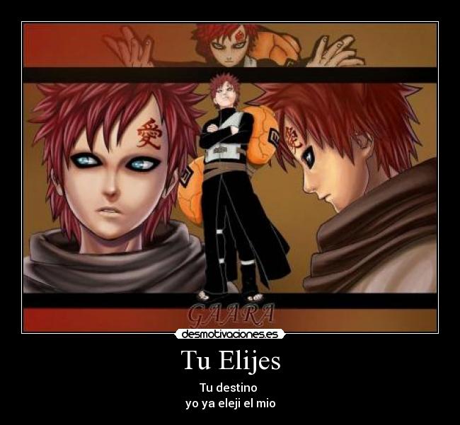 Tu Elijes - Tu destino 
yo ya eleji el mio