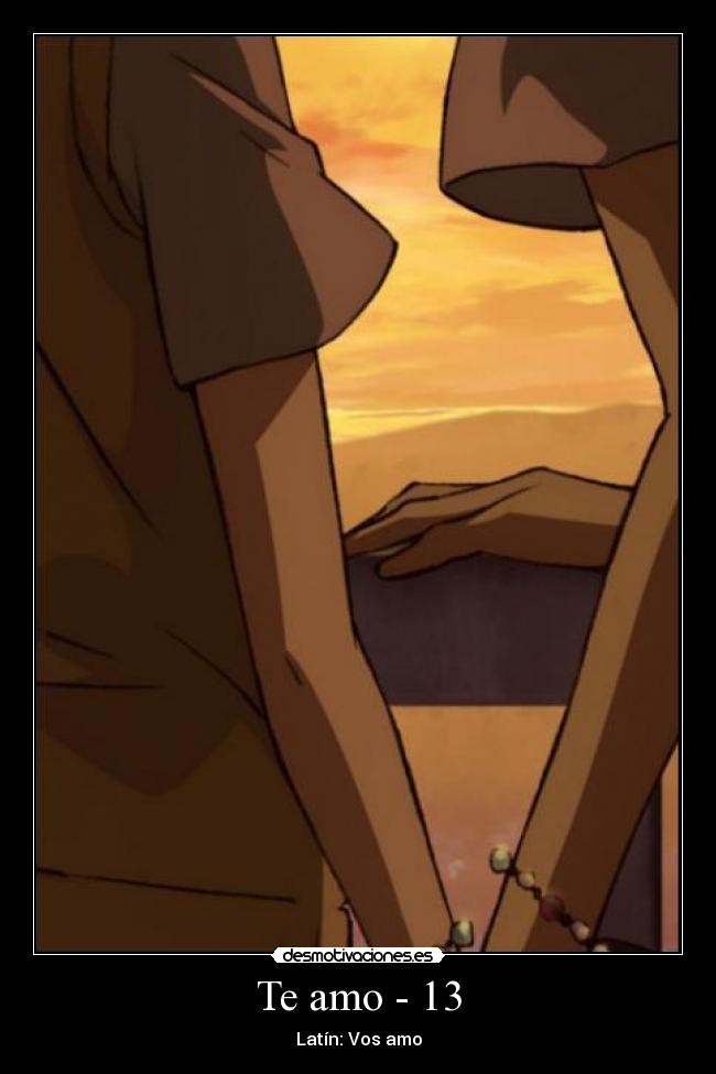 Te amo - 13 - Latín: Vos amo