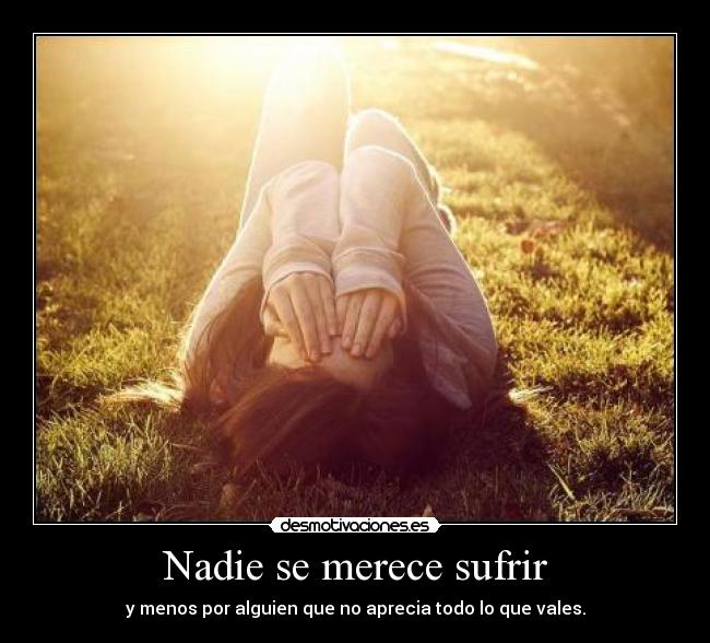 Nadie se merece sufrir - 