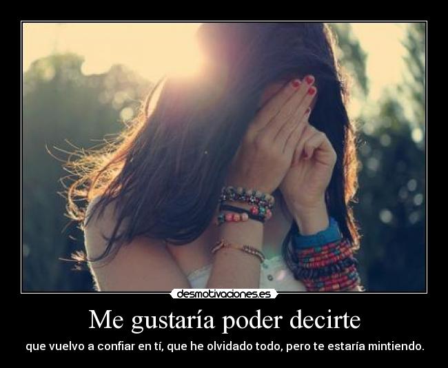 Me gustaría poder decirte -