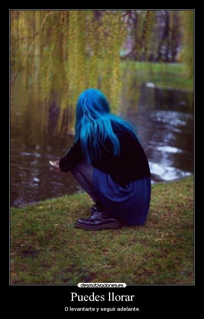 Puedes llorar -