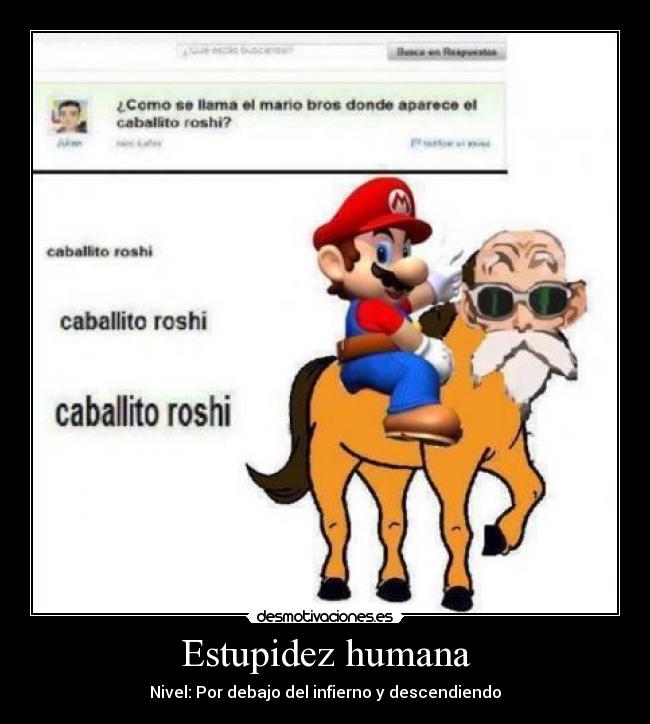 Estupidez humana - Nivel: Por debajo del infierno y descendiendo