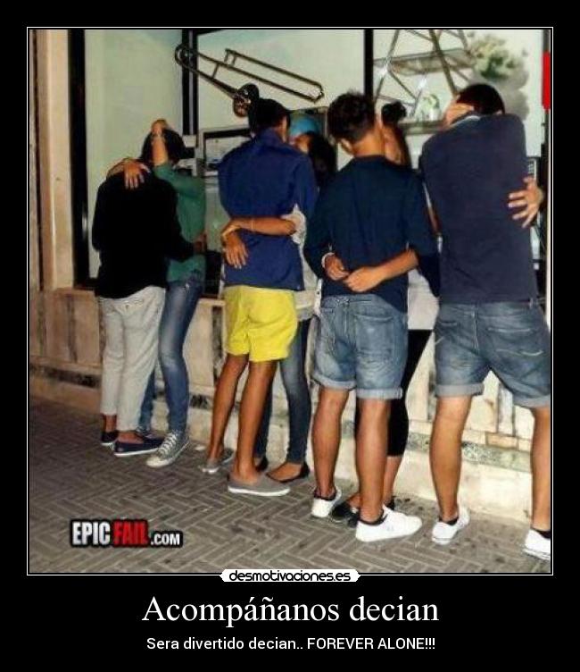 Acompáñanos decian -