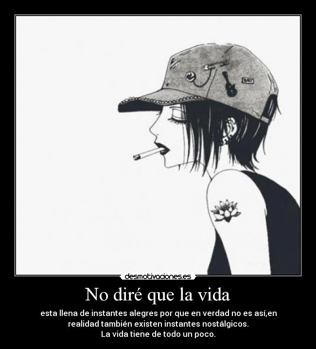 No diré que la vida -