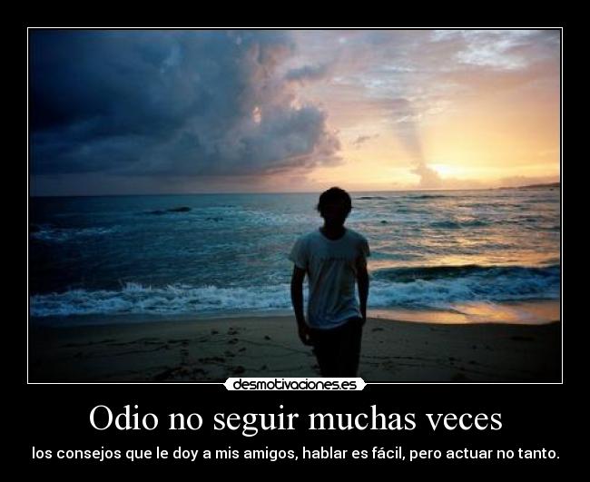 carteles odio odio seguir muchas veces desmotivaciones