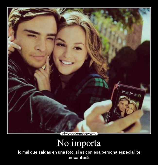 No importa -