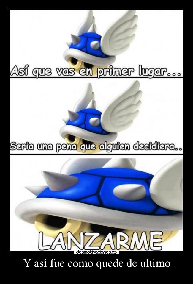 carteles asi fue como quede ultimo desmotivaciones