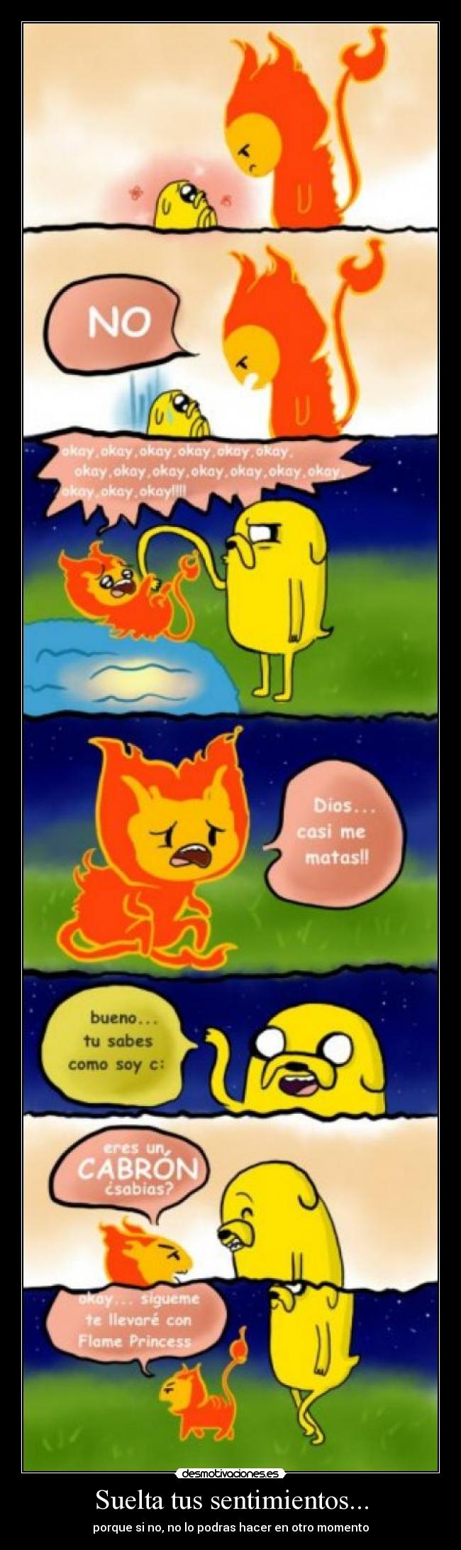 Suelta tus sentimientos... - porque si no, no lo podras hacer en otro momento