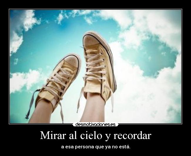 Mirar al cielo y recordar - 
