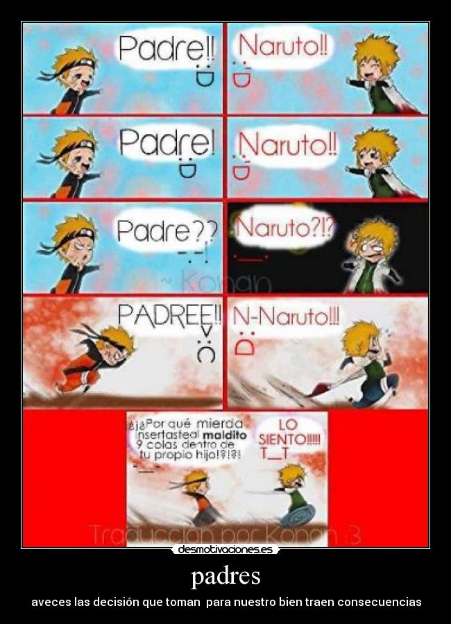 padres - aveces las decisión que toman  para nuestro bien traen consecuencias