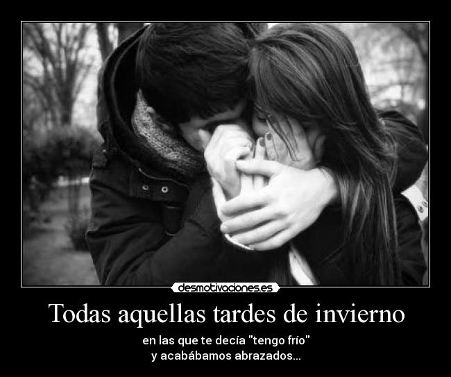 Todas aquellas tardes de invierno -