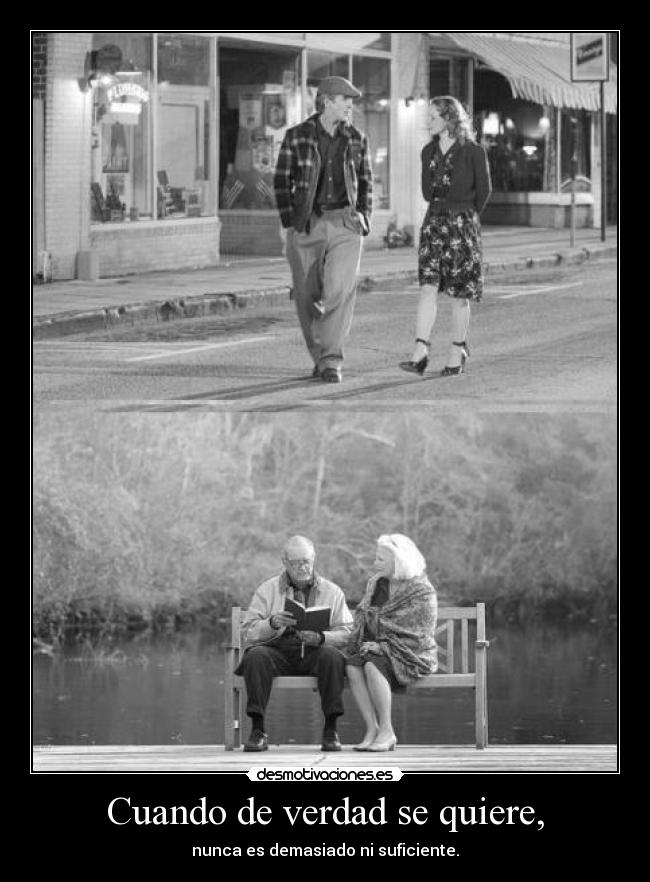 Cuando de verdad se quiere, -