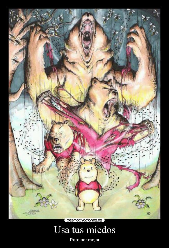 Usa tus miedos -