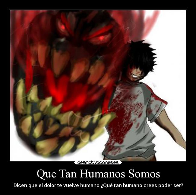Que Tan Humanos Somos -