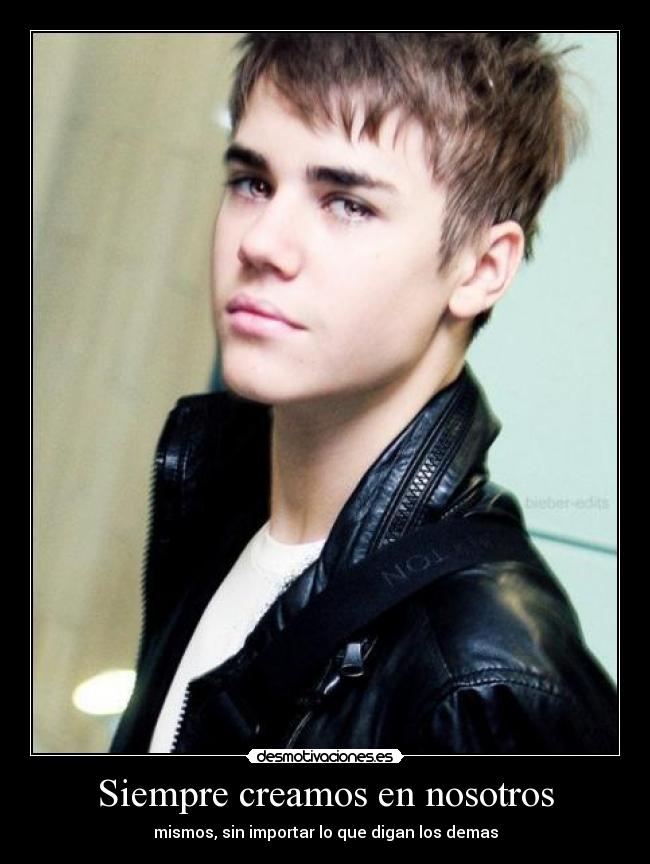 Siempre creamos en nosotros -