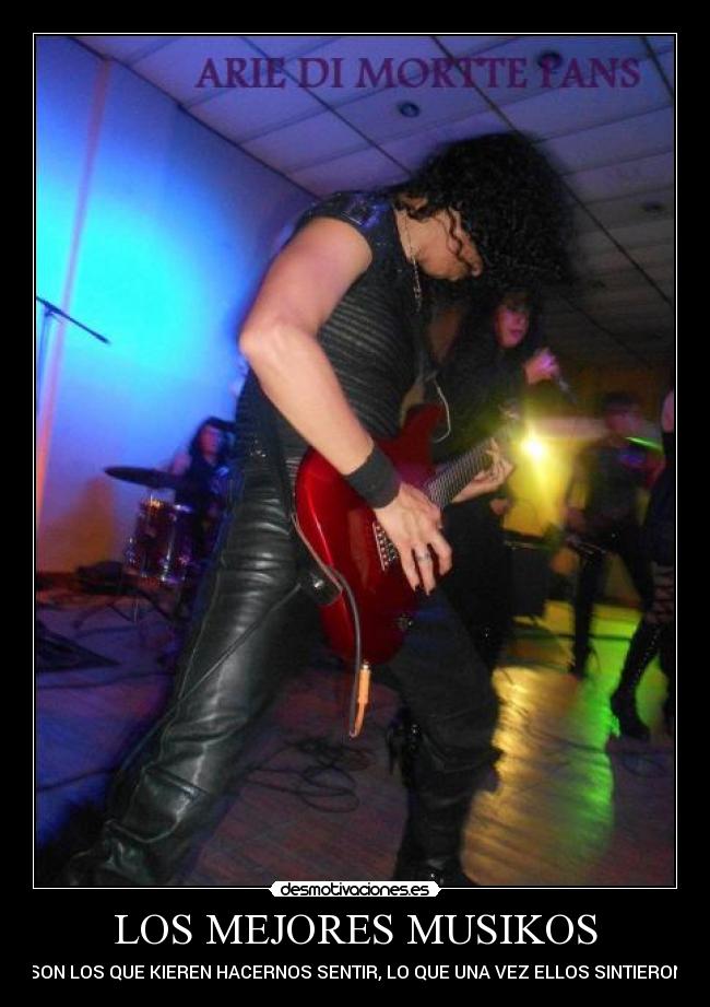 LOS MEJORES MUSIKOS - SON LOS QUE KIEREN HACERNOS SENTIR, LO QUE UNA VEZ ELLOS SINTIERON