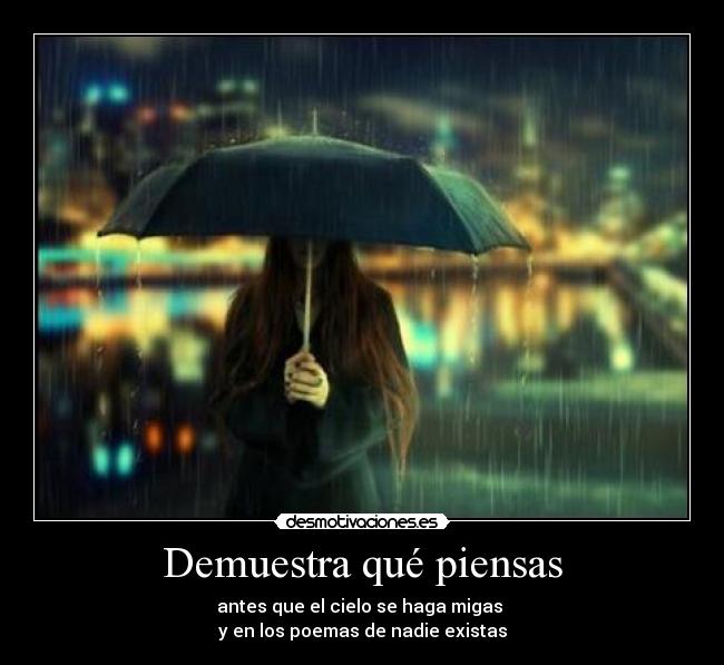 Demuestra qué piensas -