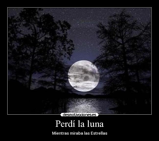 Perdí la luna - Mientras miraba las Estrellas