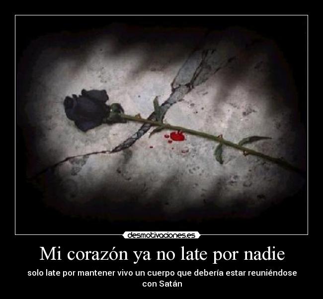 carteles corazon muerto vida desmotivaciones